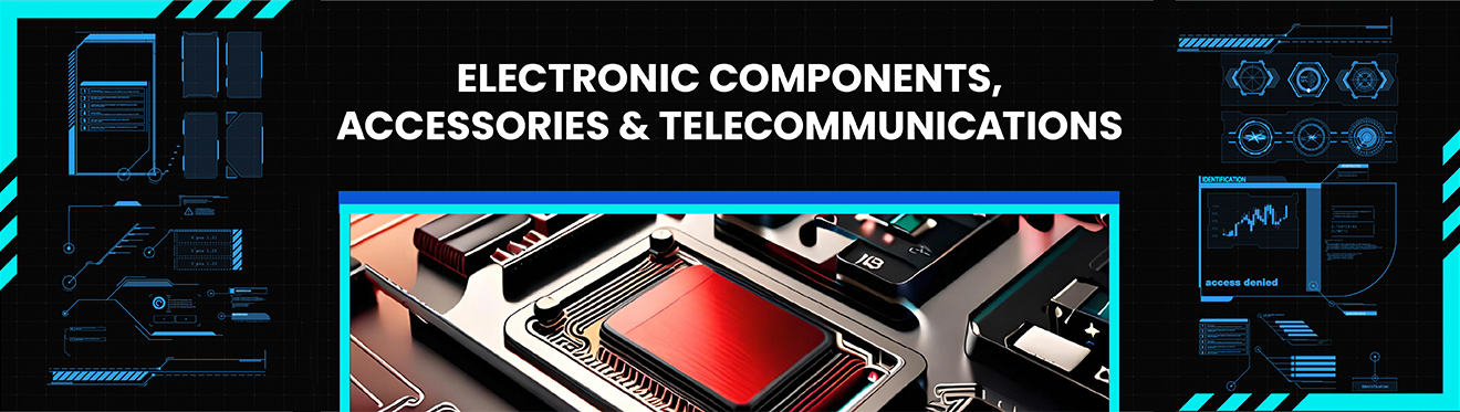 Electronic Components, Accessories & Telecommunications