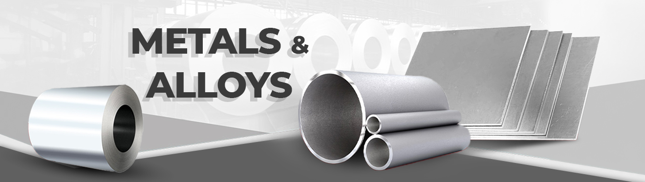 Metals & Alloys